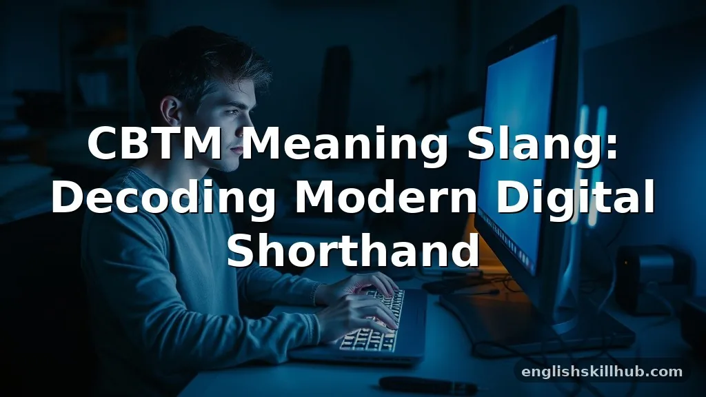 cbtm meaning slang