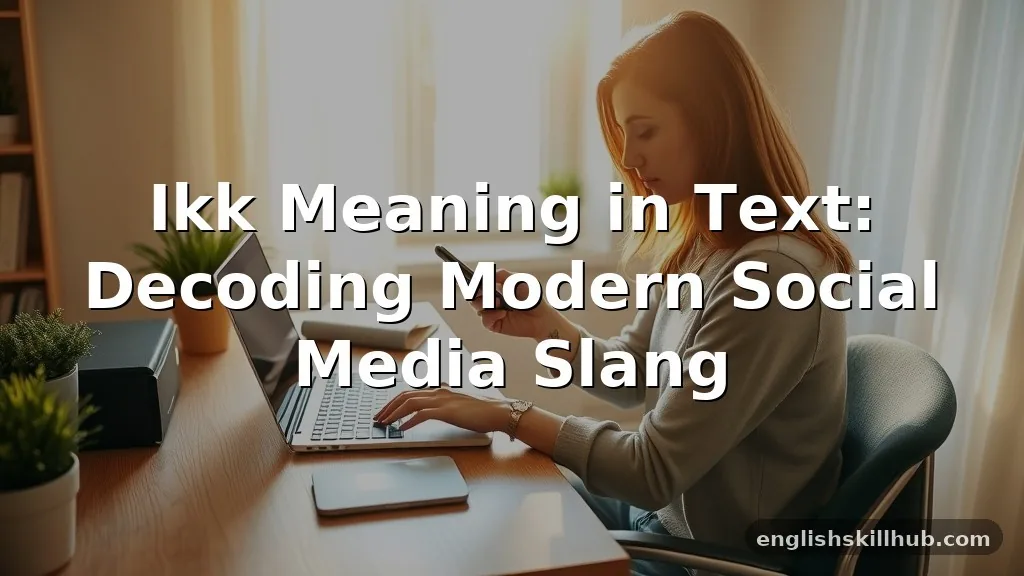 ikk meaning in text