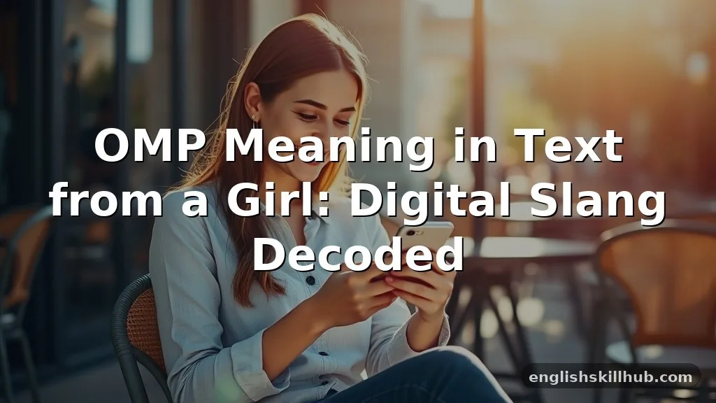 omp meaning in text from a girl
